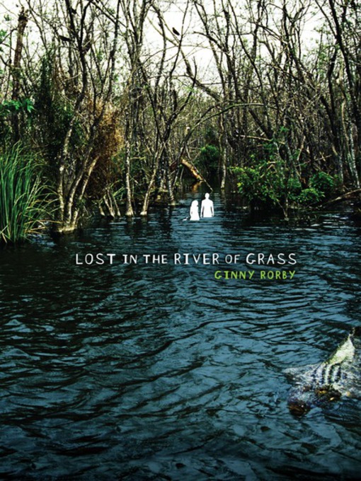 Title details for Lost in the River of Grass by Ginny Rorby - Wait list